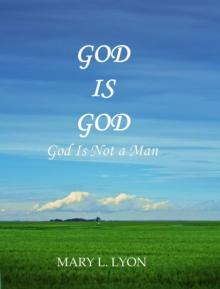 God Is God, God Is Not A Man