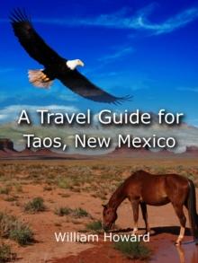 Travel Guide to Taos, New Mexico