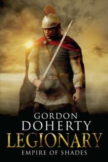 Legionary: Empire of Shades (Legionary 6)