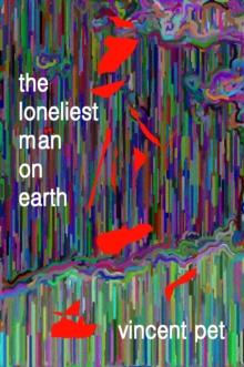 Loneliest Man on Earth