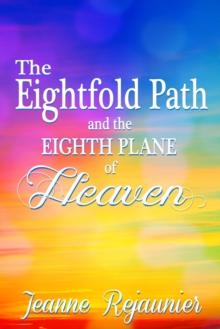 Eightfold Path and the 8th Plane of Heaven