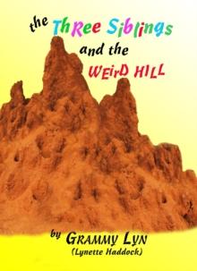 Three Siblings and the Weird Hill