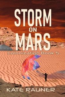 Storm on Mars Colonization Book 5