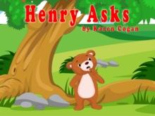 Henry Asks