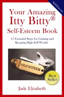 Your Amazing Itty Bitty(R) Self-Esteem Book