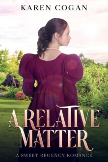 A Relative Matter : Sweet Regency Romance