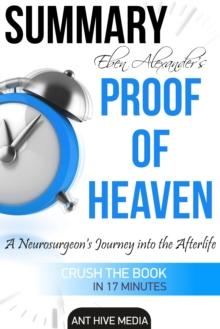 Eben Alexander's Proof of Heaven: A Neurosurgeon's Journey into the Afterlife | Summary