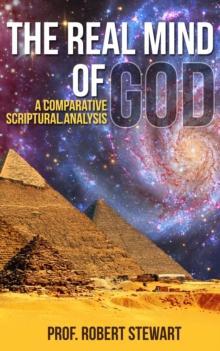 Real Mind Of God (A Comparative Scriptural Analysis)