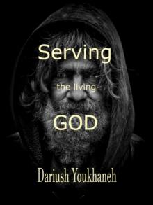 Serving the Living God