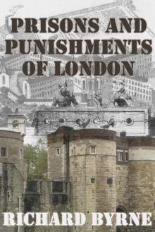 Prisons and Punishments of London