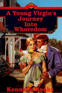 Young Virgin's Journey Into Whoredom