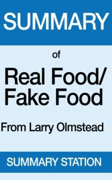 Real Food Fake Food | Summary