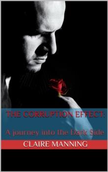 Corruption Effect: A Journey Into the Dark Side