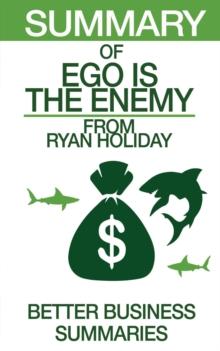 Ego is the Enemy | Summary