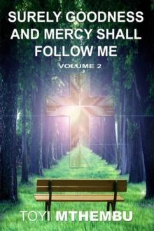 Surely Goodness And Mercy Shall Follow Me Vol. 2