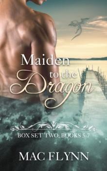 Maiden to the Dragon Series Box Set: Books 5-7