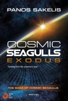 Cosmic Seagulls: Exodus