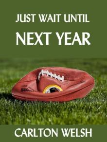 Just Wait Until Next Year