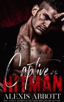 Captive of the Hitman: A Mafia Bad Boy Romance