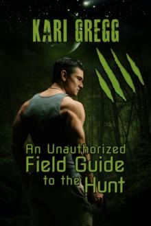 Unauthorized Field Guide to the Hunt