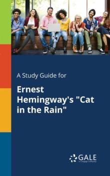 A Study Guide for Ernest Hemingway's "Cat in the Rain"