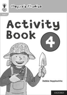 Oxford Reading Tree: Floppy's Phonics: Activity Book 4