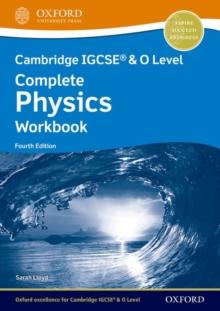 Cambridge IGCSE & O Level Complete Physics: Workbook Fourth Edition