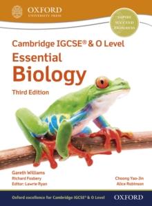 Cambridge IGCSEA(R) & O Level Essential Biology: Student Book Third Edition