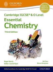 Cambridge IGCSE & O Level Essential Chemistry: Student Book Third Edition