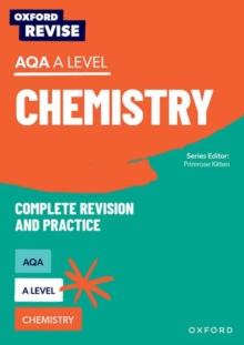 Oxford Revise: AQA A Level Chemistry Revision And Exam Practice