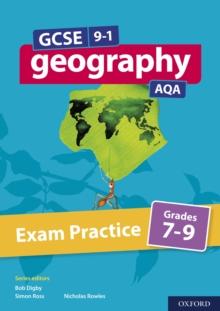 GCSE 9-1 Geography AQA Exam Practice: Grades 7-9