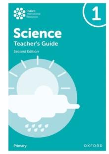 Oxford International Science: Second Edition: Teacher's Guide 1