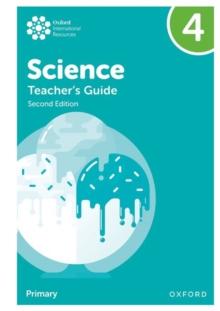 Oxford International Science: Second Edition: Teacher's Guide 4