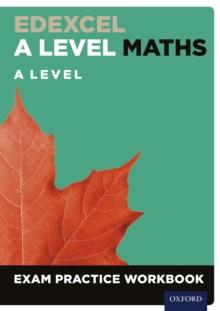 Edexcel A Level Maths Year 2: A Level Exam Practice Workbook