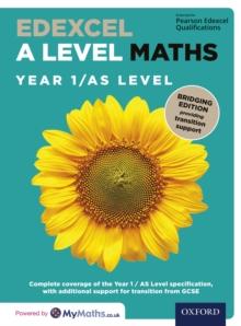 Edexcel A Level Maths: Year 1 / AS Level: Bridging Edition