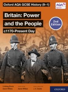 Oxford AQA GCSE History (9-1): Britain: Power and the People c1170-Present Day Student Book Second Edition ebook