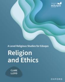 A Level Religious Studies for Eduqas: Religion and Ethics : ebook