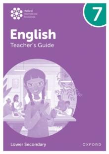 Oxford International Lower Secondary English: Teacher's Guide 7