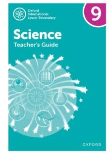 Oxford International Science: Teacher's Guide 9