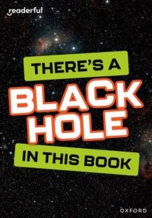 Readerful Rise: Oxford Reading Level 8: There's a Black Hole in this Book