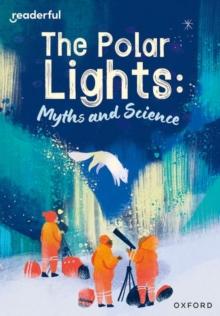 Readerful Rise: Oxford Reading Level 10: The Polar Lights: Myths and Science