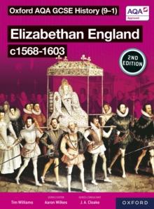 Oxford AQA GCSE History (9-1): Elizabethan England c1568-1603 eBook Second Edition