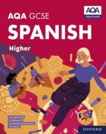 AQA GCSE Spanish Higher: AQA GCSE Spanish Higher Student Book ebook edition