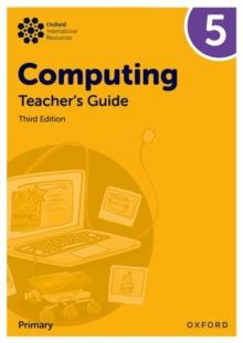 Oxford International Primary Computing: Teacher's Guide 5