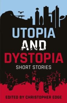 Rollercoasters: KS3/KS4: Utopia and Dystopia: Short Stories eBook