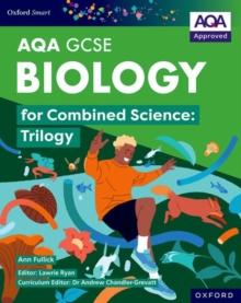 Oxford Smart AQA GCSE Sciences: Biology for Combined Science (Trilogy) Student Book