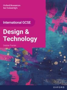 International GCSE Design and Technology: OxfordAQA Resources for OxfordAQA