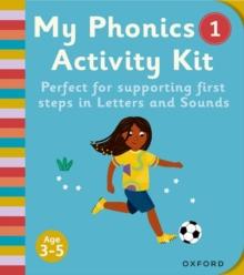 Essential Letters and Sounds: My Phonics Activity Kit 1