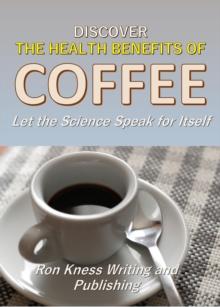 Discover The Health Benefits  of  Coffee