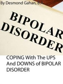 Coping with the Ups and Downs of Bipolar Disorder